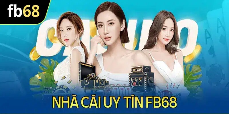 Giới thiệu về nhà cái uy tín FB68