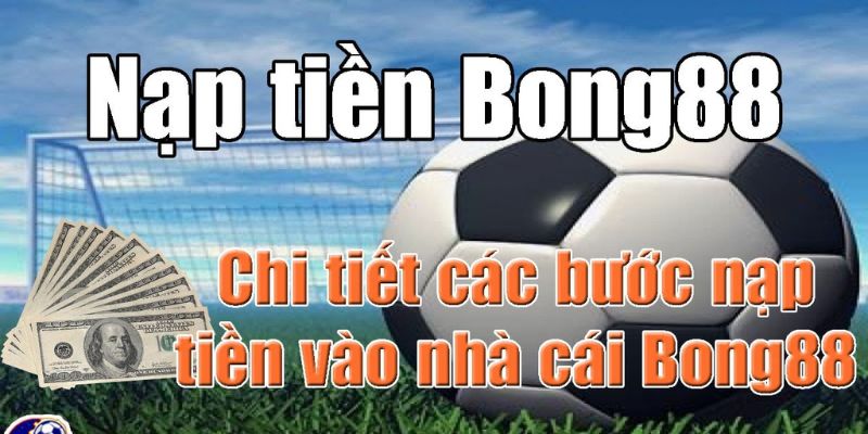 Giới thiệu về nhà cái Bong88