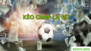 Giới thiệu về kèo chấp 8day