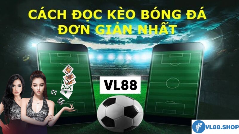 Mẹo Soi Kèo Bóng Đá VL88 Đỉnh Cao Cập Nhật Mới Nhất 2024